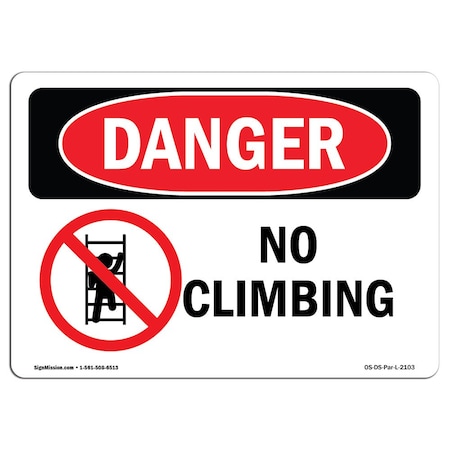 OSHA Danger Sign, No Climbing, 14in X 10in Rigid Plastic